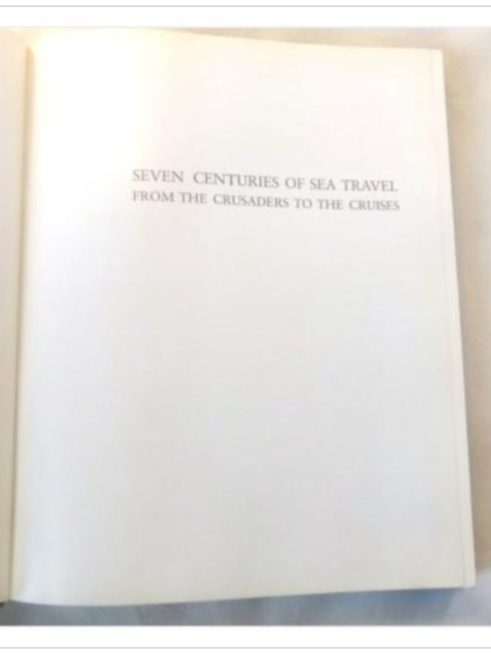 Seven Centuries of Sea Travel: From the Crusaders to the Cruises Basil W. Bathe - Picture 4 of 6